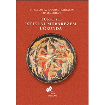 Türkiye Istiklal Mübarezesi Uğrunda F. Raskolnikov