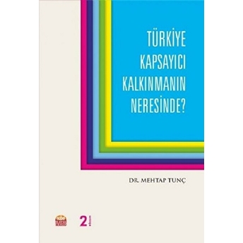 Türkiye Kapsayıcı Kalkınmanın Neresinde?