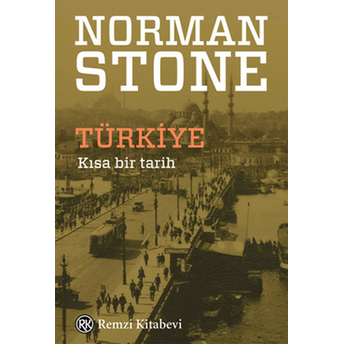 Türkiye - Kısa Bir Tarih Norman Stone