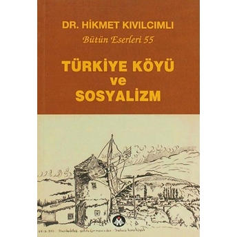 Türkiye Köyü Ve Sosyalizm