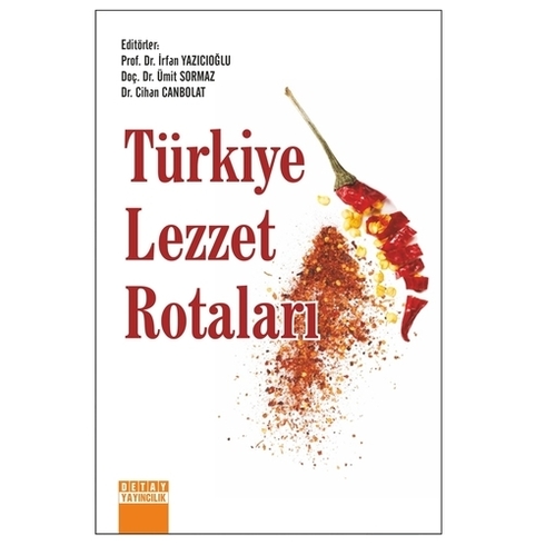 Türkiye Lezzet Rotaları - Irfan Yazıcıoğlu