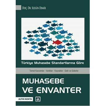 Türkiye Muhasebe Standartlarına Göre Muhasebe Ve Envanter Sezgin Demir