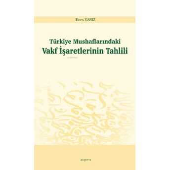 Türkiye Mushaflarındaki Vakf Işaretlerinin Tahlili Enes Yarız