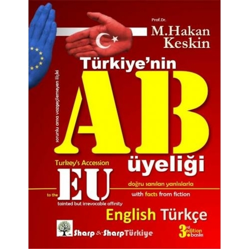 Türkiye’nin Ab Üyeliği (Turkey’s Accession To The Eu) - M. Hakan Keskin