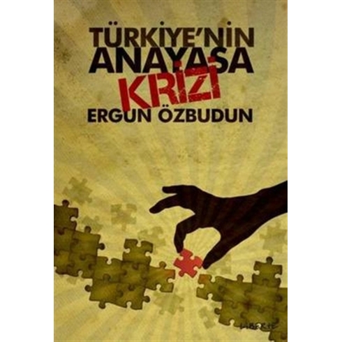 Türkiye’nin Anayasa Krizi Ergun Özbudun