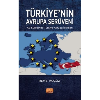 Türkiye’nin Avrupa Serüveni Remzi Koçöz