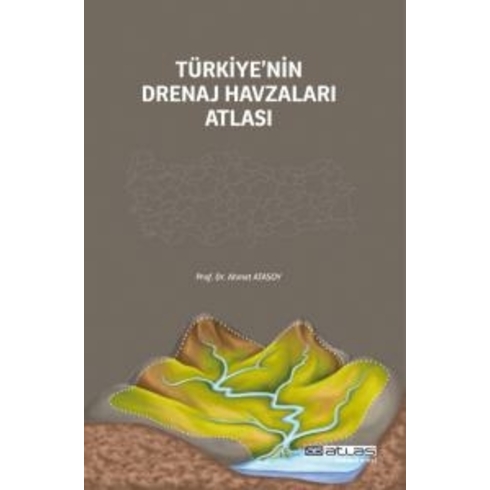 Türkiye’nin Drenaj Havzaları Atlası