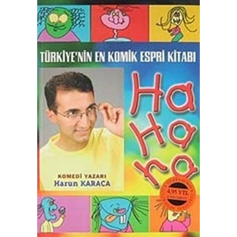 Türkiye’nin En Komik Espri Kitabı Ha Ha Ha Harun Karaca