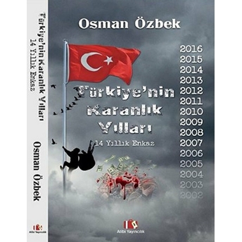 Türkiye’nin Karanlık Yılları 14 Yıllık Enkaz Osman Özbek