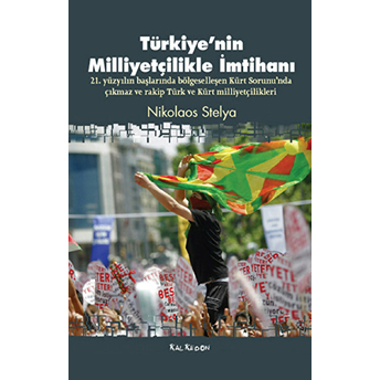 Türkiye’nin Milliyetçilikle Imtihanı Nikolaos Stelya