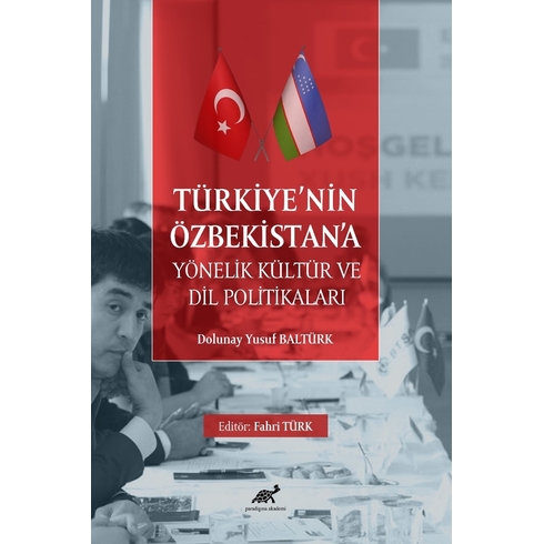 Türkiye’nin Özbekistan’a Yönelik Kültür Ve Dil Politikaları Dolunay Yusuf Baltürk