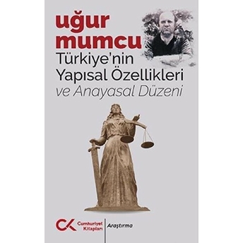 Türkiye’nin Yapısal Özellikleri Ve Anayasal Düzeni Uğur Mumcu