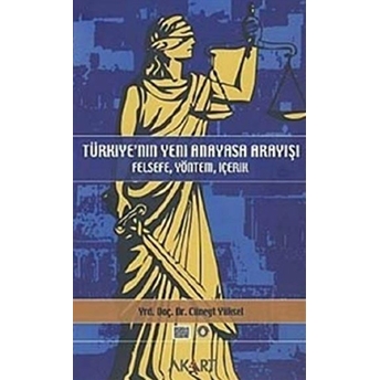 Türkiye’nin Yeni Anayasa Arayışı Cüneyt Yüksel