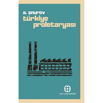 Türkiye Proletaryası A. Şnurov