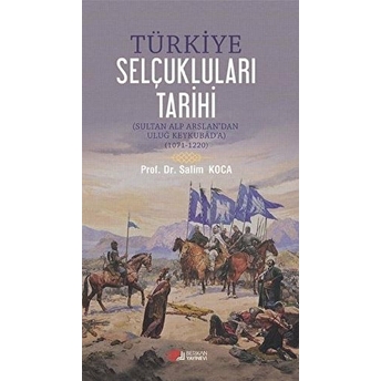 Türkiye Selçukluları Tarihi Salim Koca