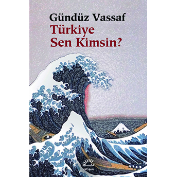 Türkiye Sen Kimsin? Gündüz Vassaf