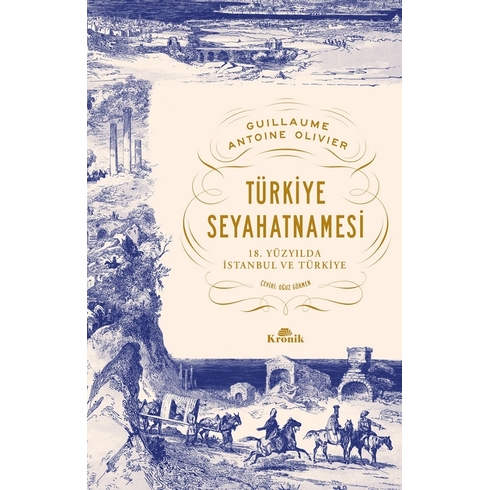 Türkiye Seyahatnamesi Guillaume Antoine Olivier