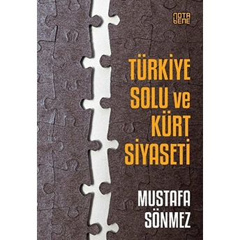 Türkiye Solu Ve Kürt Siyaseti Mustafa Sönmez