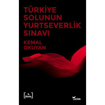 Türkiye Solunun Yurtseverlik Sınavı Kemal Okuyan