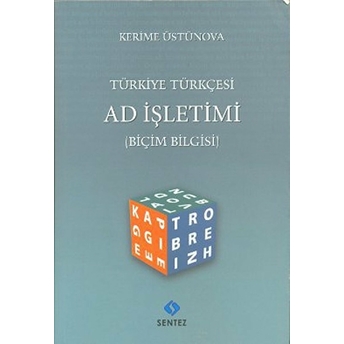 Türkiye Türkçesi Ad Işletimi Kerime Üstünova