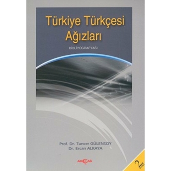 Türkiye Türkçesi Ağızlarıbibliyografyası Tuncer Gülensoy