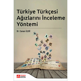 Türkiye Türkçesi Ağızlarını Inceleme Yöntemi - Canan Ileri