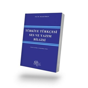 Türkiye Türkçesi Ses Ve Yazım Bilgisi Mustafa Özkan