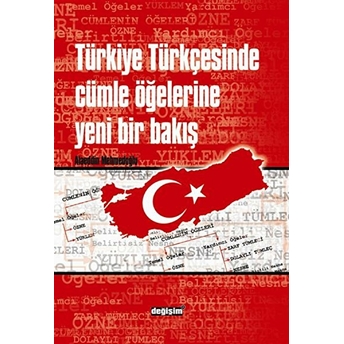 Türkiye Türkçesinde Cümle Öğelerine Yeni Bir Bakış-Alaeddin Mehmedoğlu