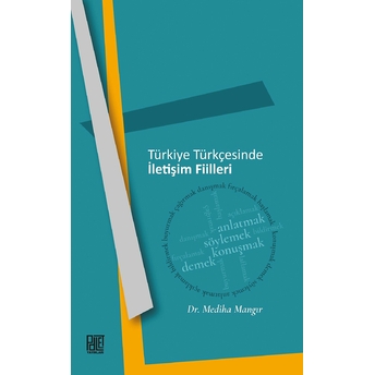 Türkiye Türkçesinde Iletişim Filler Mediha Mangır