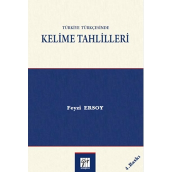 Türkiye Türkçesinde Kelime Tahlilleri Feyzi Ersoy