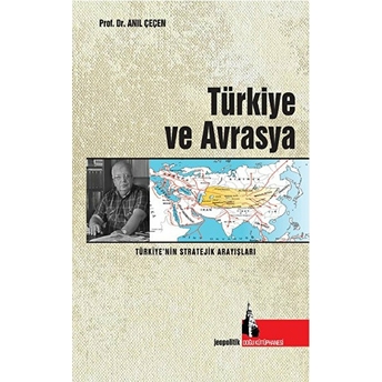 Türkiye Ve Avrasya Anıl Çeçen