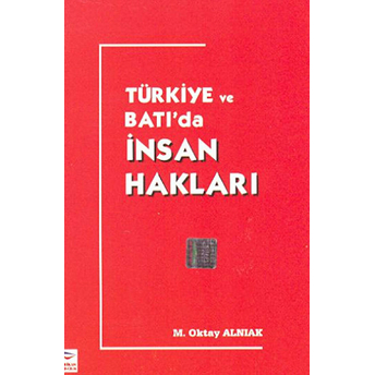 Türkiye Ve Batı'da Insan Hakları