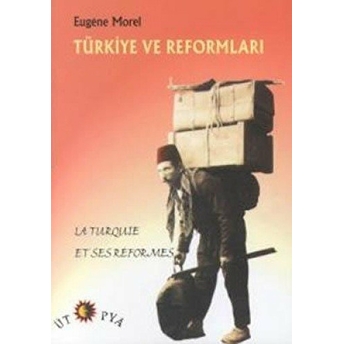 Türkiye Ve Reformları Eugene Morel