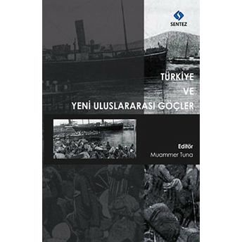 Türkiye Ve Yeni Uluslararası Göçler Muammer Tuna