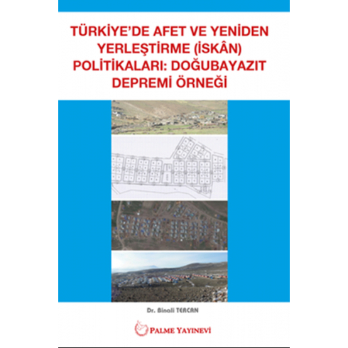 Türkiye'De Afet Ve Yeniden Yerleştirme Politikaları Binali Tercan