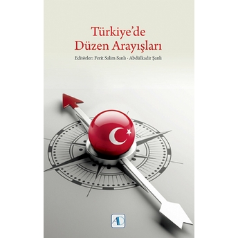 Türkiye'De Düzen Arayışları Kolektif