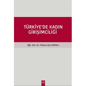 Türkiye'De Kadın Girişimciliği Firdevs Aslı Tahtalı