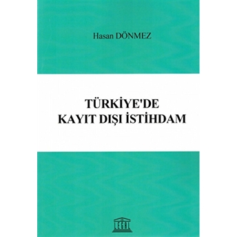 Türkiye'De Kayıt Dışı Istihdam Hasan Dönmez