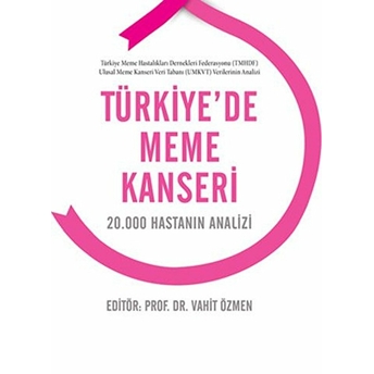 Türkiye'De Meme Kanseri Ciltli Vahit Özmen