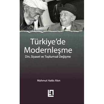 Türkiye'De Modernleşme Mahmut Hakkı Akın