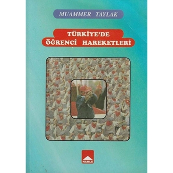 Türkiye'De Öğrenci Hareketleri Muammer Taylak