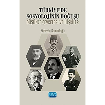 Türkiye'De Sosyolojinin Doğuşu Zübeyde Demircioğlu