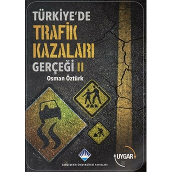 Türkiye'De Trafik Kazaları Gerçeği 2 Osman Öztürk