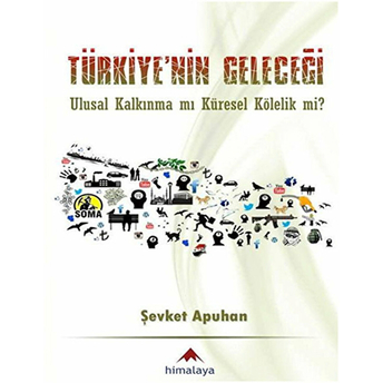 Türkiye'Nin Geleceği Şevket Apuhan