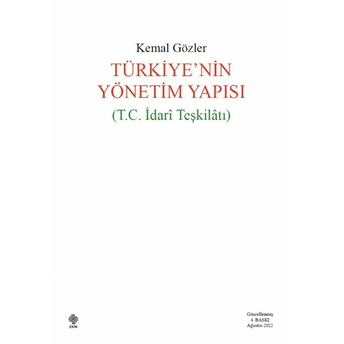 Türkiye'Nin Yönetim Yapısı (T.c Idari Teşkilatı) Kemal Gözler