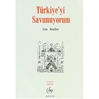 Türkiye'Yi Savunuyorum Leon Rouillon