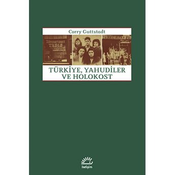 Türkiye, Yahudiler Ve Holokost Corry Guttstadt