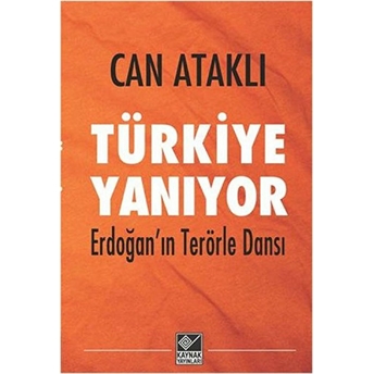 Türkiye Yanıyor Can Ataklı