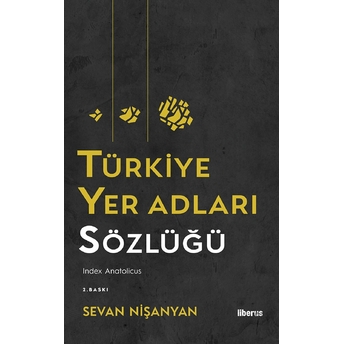 Türkiye Yer Adları Sözlüğü Sevan Nişanyan