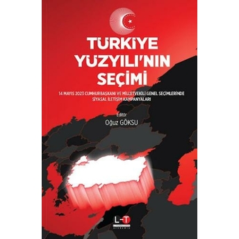 Türkiye Yüzyılı’nın Seçimi Oğuz Göksu